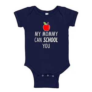 Navy blue baby onesie with 'My Mommy Can School You' for teacher mom