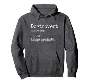 Unisex hoodie with witty 'Dogtrovert' definition graphic, appealing to introverted dog lovers.